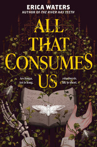 All That Consumes Us by Erica Waters | Book Review