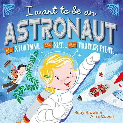 I Want to Be an Astronaut |  I Want to be… Series
