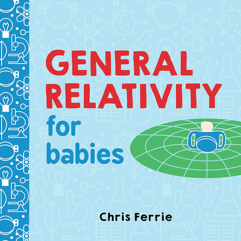 General Relativity for Babies | Baby University Series