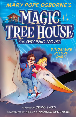 Dinosaurs Before Dark The Graphic Novel (Magic Tree House #1)