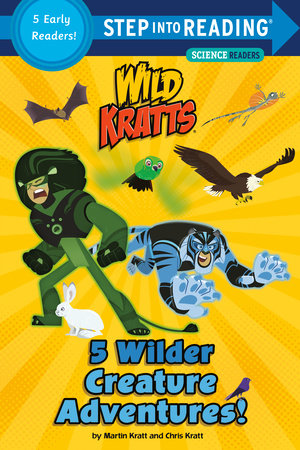 5 Wilder Creature Adventures (Wild Kratts) | Step into Reading Step 2