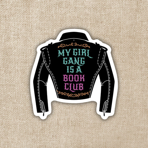 My Girl Gang is a Book Club Vinyl Sticker