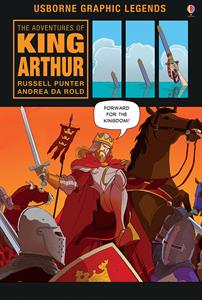 Adventures of King Arthur, The - Graphic Stories