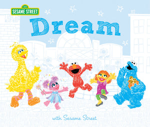 Dream (HC): An Inspirational Book For Kids From Sesame