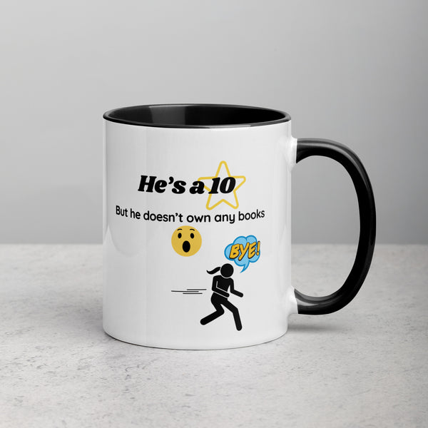 He's a 10, But Gotta Run | Mug with Color Details